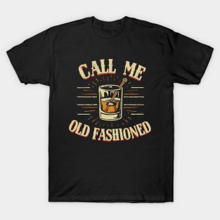 Call Me old Fashioned. Retro T-Shirt